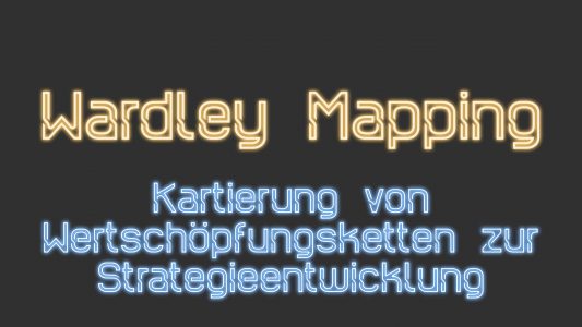 Grafik zum Wardley Mapping